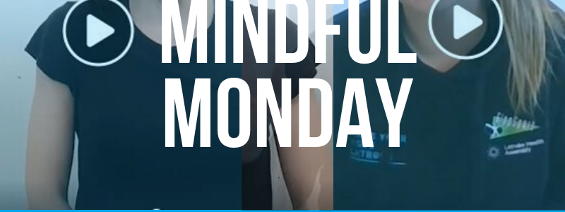 Mindful Monday Week Eleven
